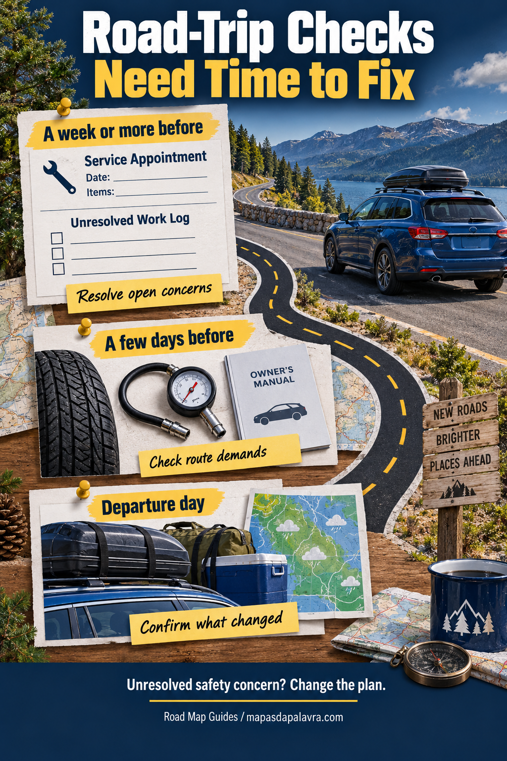 Three-stage road-trip planning board with service notes, tire gauge and manual, then secured luggage and a weather map beside a winding road.
